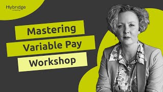 Mastering Variable Pay Workshop