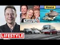 Elon Musk Lifestyle 2020, Income, Net Worth, House, Cars, Family, Wife Biography, Salary & Net Worth