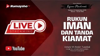 [LIVE] RUKUN IMAN DAN TANDA KIAMAT  - Ustadz Muhammad Abduh Tuasikal