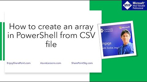 How to create an array in PowerShell from CSV file