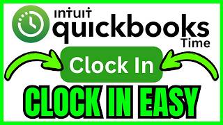 How To CLOCK IN On QuickBooks Time (QUICK & EASY) 2026