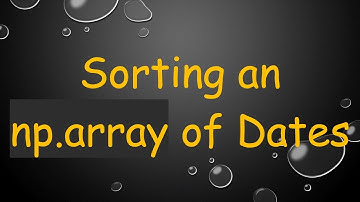 Sorting an np.array of Dates