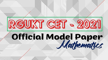 IIIT RGUKT CET 2021 | Revised Official model paper 2021 | Mathematics fully solved