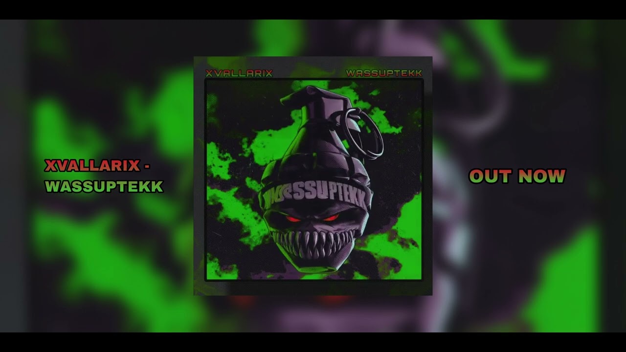 XvallariX - Wassuptekk