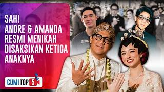 5 Fakta Kontroversial Pernikahan Andre Taulany & Amanda Rigby Usai Diserang Isu Miring | CUMI TOP V