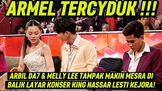 TERCYDUK! ARBIL DA7 &amp; MELLY LEE TAMPAK MAKIN MESRA DI BALIK LAYAR KONSER KING NASSAR &amp; LESTI KEJORA!