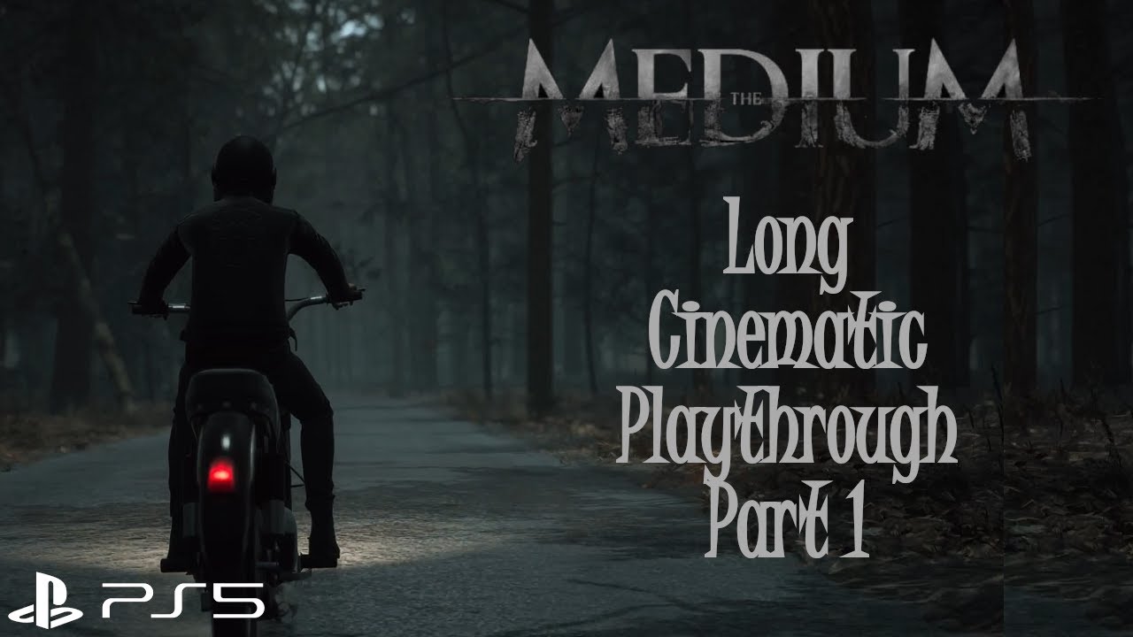 The Medium - Long Cinematic Playthrough Part 1 - YouTube