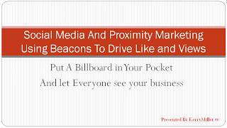 Social Media And Proximity Marketing Using Beacons To Drive Like and Views
