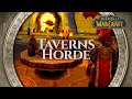 Taverns Horde - Music & Ambience | World of Warcraft