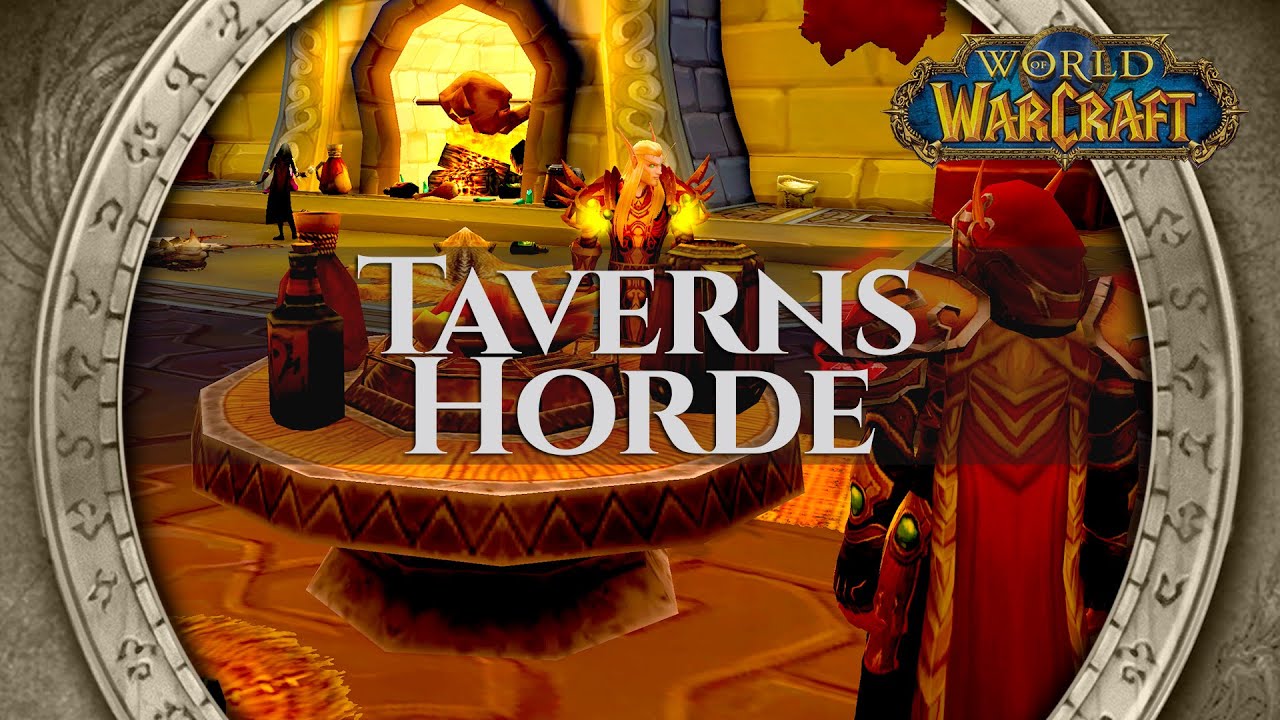 Horde Taverns - Music & Ambience - World of Warcraft 