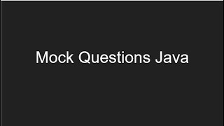 Mock Questions Discussion (Java)