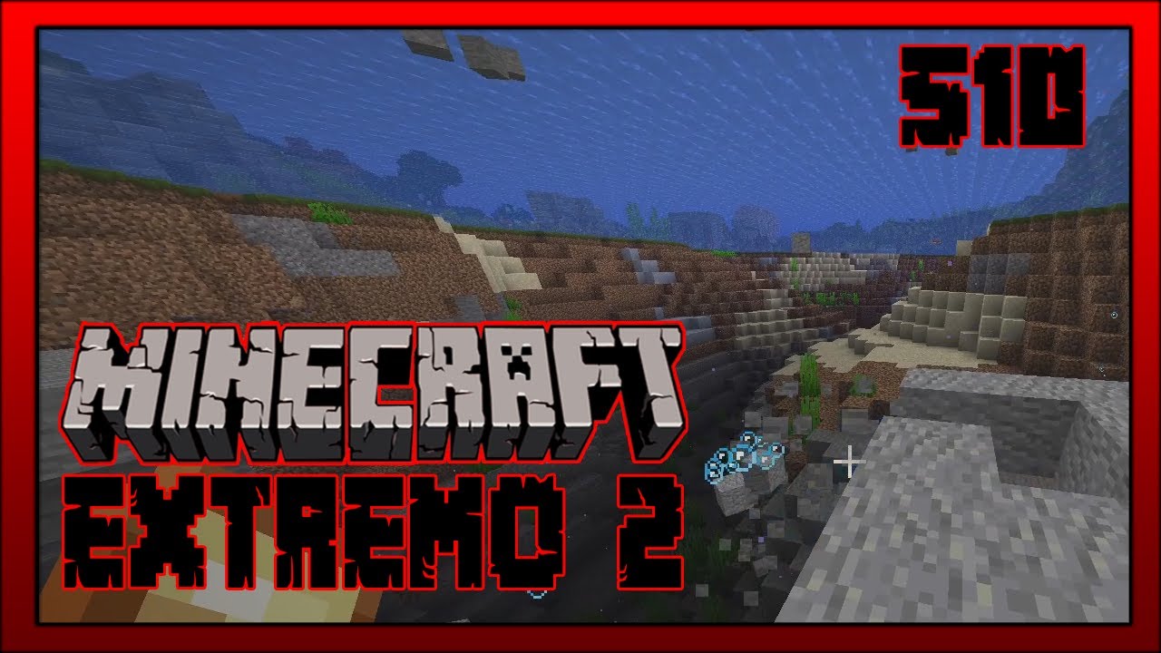 Minecraft Extremo 2 #510 | MEJORANDO EL ASPECTO DE NUESTRO RÍO - YouTube