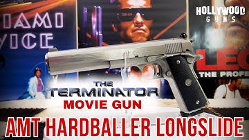 AMT Hardballer Longslide - The Terminator movie Gun