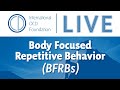 Body Focused Repetitive Behaviors (BFRBs) Town Hall