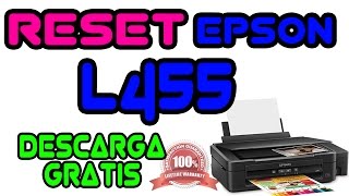RESET EPSON L455 GARANTIZADO  -  WORKING 100%  2018