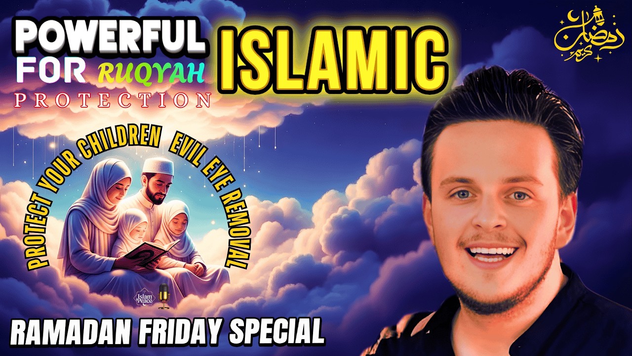 Ramadan 2026 | Children Fear & Night Protection Ruqyah | Peaceful Sleep & Spiritual Safety