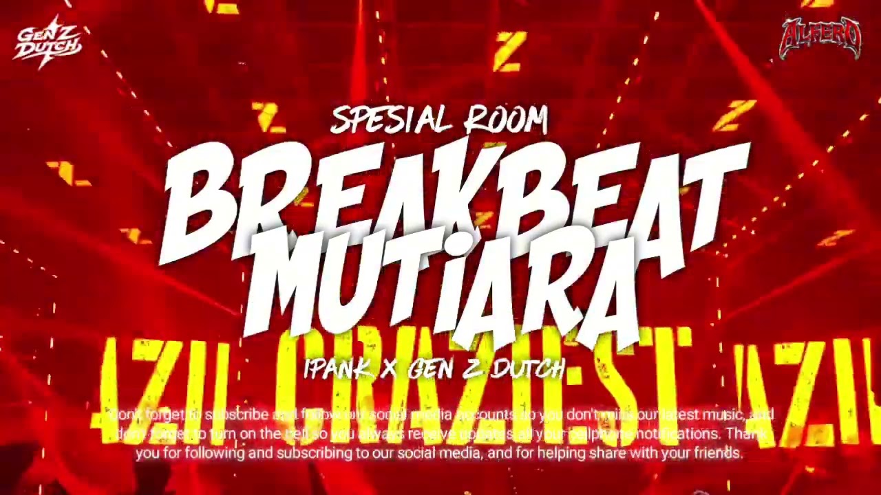 MUTIARA BREAKBEAT FULL BASS IPANK X GEN Z DUTCH 