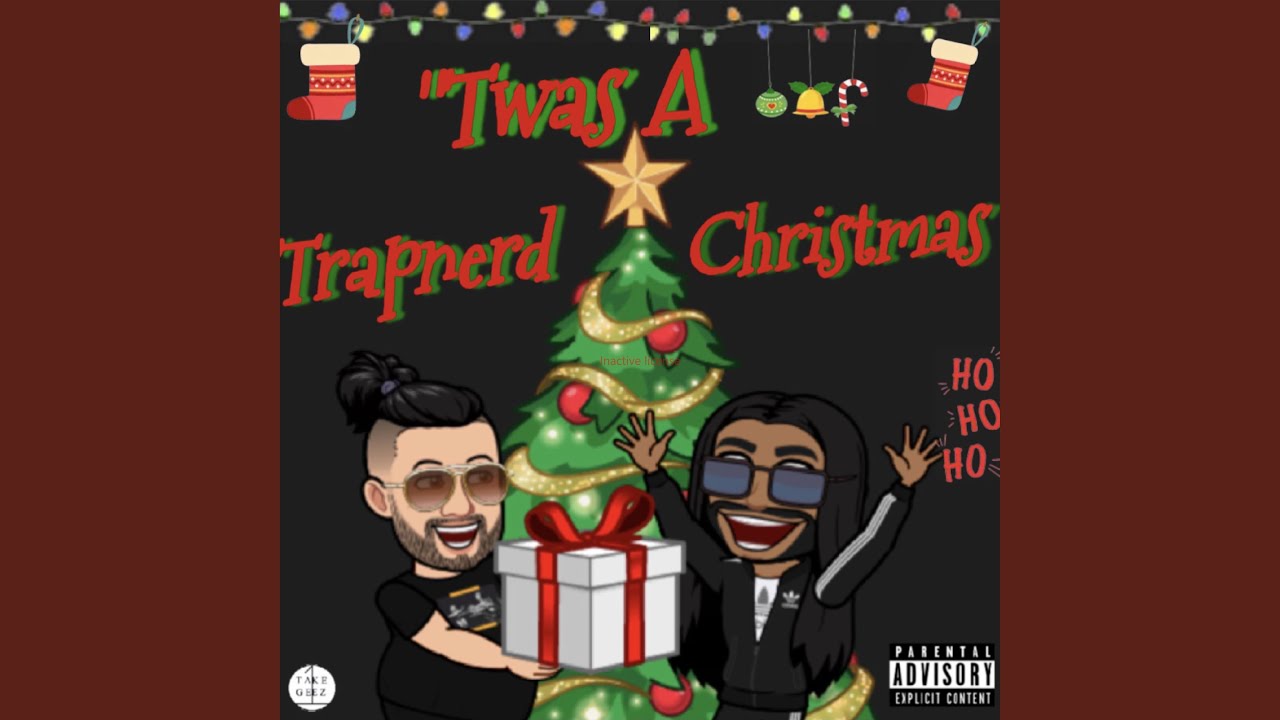 Twas a TrapNerd Christmas