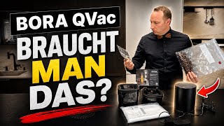 Vergesst alles, was ihr über Vakuumieren dachtet – BORA QVac zeigt, wie’s geht!