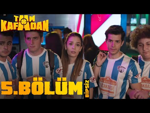 Tam Kafadan | 5. Bölüm (Bipsiz Versiyon)