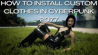 How To Install Clothing Mods In Cyberpunk 2077