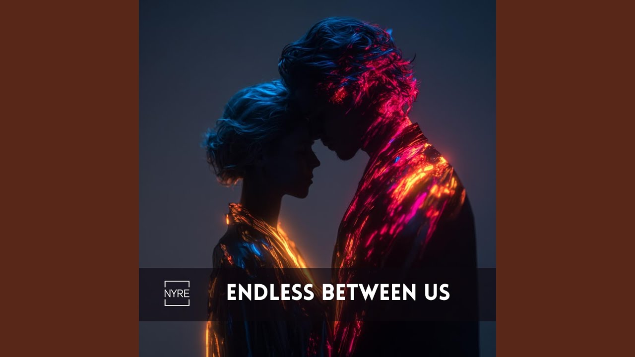 Watch Endless Between Us on YouTube Watch Endless Between Us on YouTube
