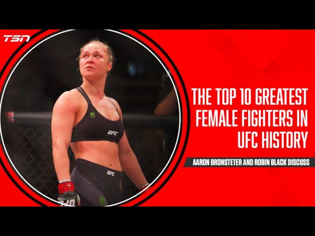 The Greats: Ranking the top 10 female fighters of all-time 