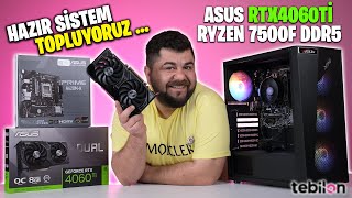 ASUS DUAL RTX 4060 Ti Ekran Kartlı DDR5 Hazır Sistem - Tebilon XXX İncelemesi