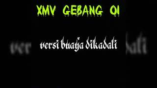 XMV 01 GEBANG (BUAYA DIKADALI) 2019