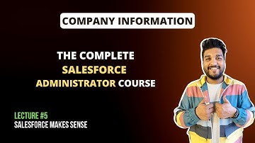 Bedrijfsinformatie in Salesforce | De complete Salesforce Administrator-cursus