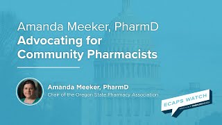 Amanda Meeker, PharmD: What ECAPS Means for Community Pharmacists