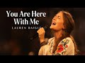 Lauren Daigle – You Are Here With Me | Emotional Worship Lyrics Video