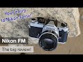 Nikon FM – Your entry into glorious mechanical Nikon world!