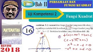 Uji kompetensi 2 fungsi kuadrat buku matematika bse smp kelas 9
kurikulum 2013 (k13) revisi 2018 link playlist pembahasan lengkap:
https://www./pl...
