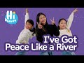 I Ve Got Peace Like A River Kids Songs Hi Heaven mp3