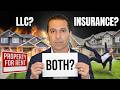 LLC or Insurance? Does Your California Rental Property Need Both?