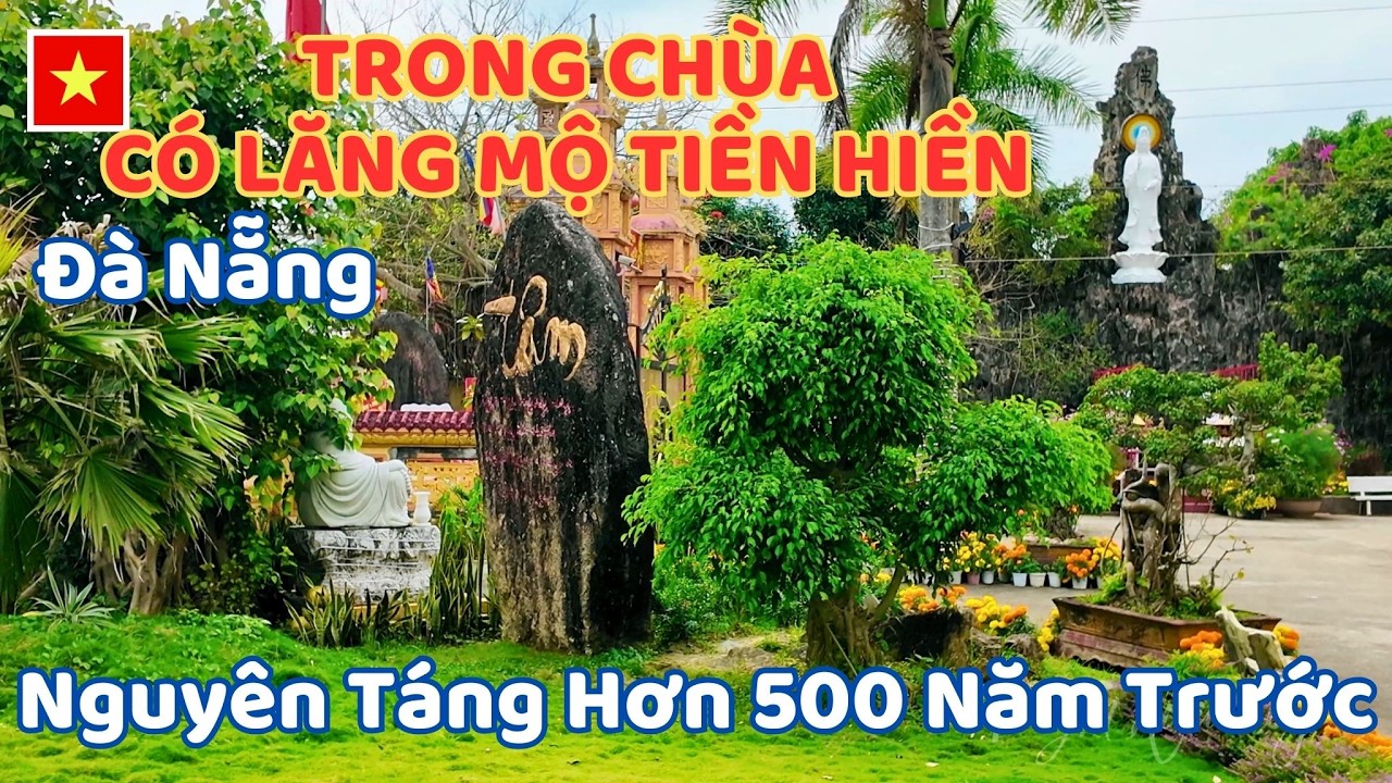 Lần Đầu Thấy, Trong Chùa Có Lăng Mộ Tiền Hiền Đệ Tam Thế Tổ Nguyên Táng Hơn 500 Năm Trước