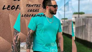 Tantas Cosas - LeoFromDR | Previo Oficial