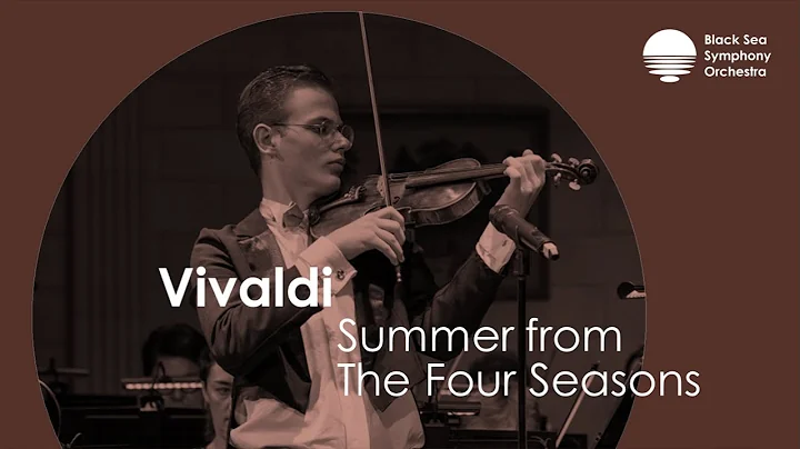 Vivaldi - Summer from Four Seasons | William Khail...