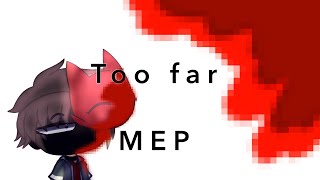 TOO FAR MEP//OPEN!!!//#superstartoofarmep