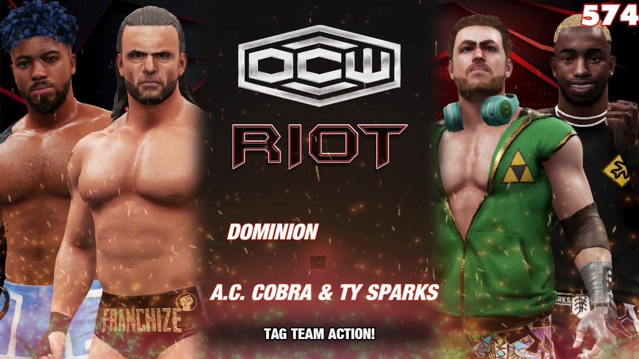 [Tag Action] DOMINION vs. A.C. Cobra & TY Sparks - OCW RIOT 574 - YouTube