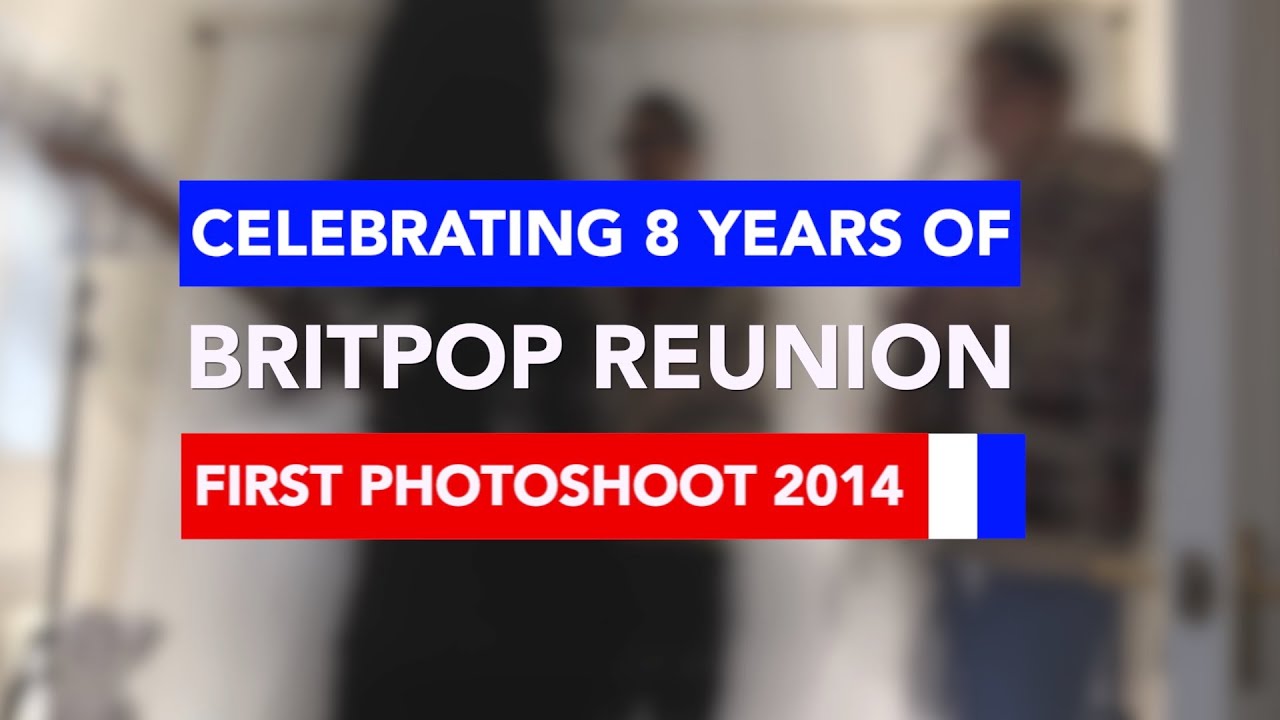 8th Birthday Of Britpop Reunion - Remembering 2014 First Photoshoot