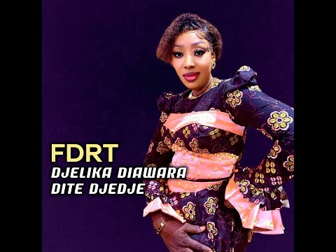 Djélika Diawara Dite Djédjé FDRT Officiel 2026 Djélika Diawara Dite Djédjé FDRT Officiel 2026