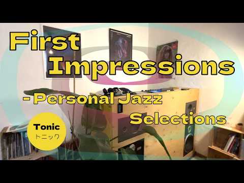 First Impressions - Personal Jazz Selections