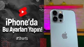 iPhone'da kesinlikle yapmanız gereken ayarlar! #shorts Resimi