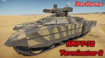 BMPT-72 Terminator FIRST Dev Server Overview + Gameplay [War Thunder]