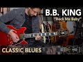 B.B. King "Rock Me Baby" - Chord specific LICKS - Blues lead guitar lesson