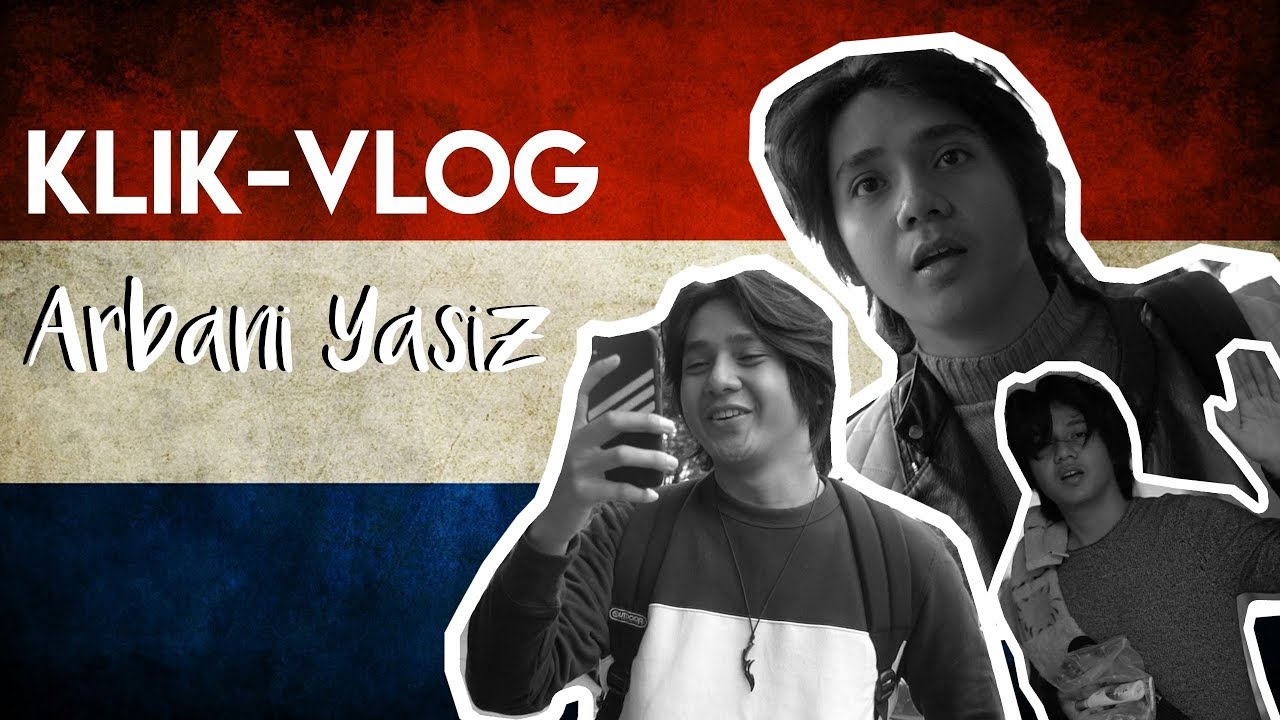 KLIK-VLOG | ARBANI DI BELANDA KETEMU SAMA MAYA!! - EPS 1
