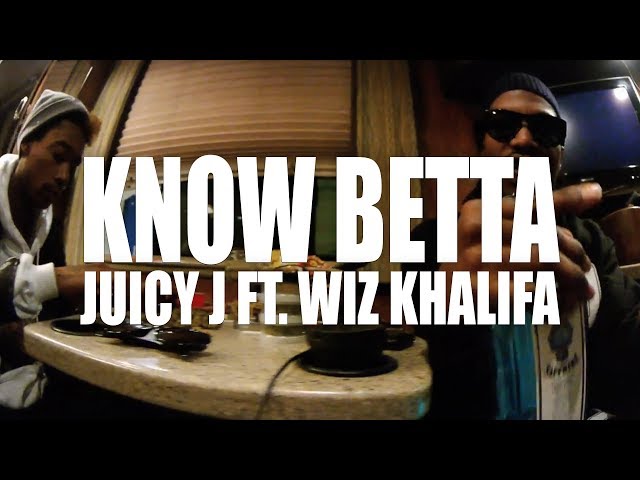 Juicy J Know Betta feat. Wiz Khalifa (Official Music Video) class=