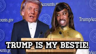 Trump Is My Bestie Im His #1 Fan!